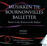 La Danacord Music to the Bournonville Ballets, Vol. 1: Sylfiden