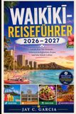 Waikīkī Reiseführer 2026–2027