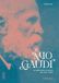 Il mio Gaudí: La biografia scritta dai suoi amici