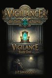 The Independently Published The Vigilance of the Stone: Book 1 Paperback