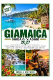 GUIDA DI VIAGGIO IN GIAMAICA 2027