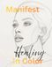 Manifest In Color: Healing
