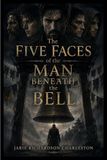 The Libri GmbH The Five Faces of the Man Beneath the Bell Paperback