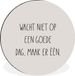 WallCircle - Cercle mural en aluminium - "Don't wait for a good day, make one" - 90cm