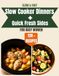 Slow & Fast: Cozy Slow Cooker Recipes and Quick Weeknight Dinners with Simple Meal Plans for Busy Women