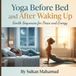 Yoga Libri GmbH Yoga Before Bed & After Waking Up: 24 Gentle Yoga Poses to Relax Your Body, Support Better Sleep & Start Your Morning with Energy