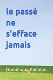 Le passé ne s'efface jamais