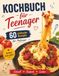 Kochbuch für Teenager – 60 Rezepte für Anfänger: Der komplette Kochkurs für zuhause – mit Farbfotos, Sicherheitstipps & Küchenwissen