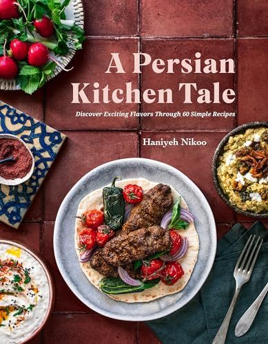 Page Street Publishing Co. A Persian Kitchen Tale: Discover Exciting Flavors Through 60 Simple Recipes