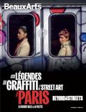 Beyond the streets: Les légendes du graffiti et du street art à Paris