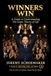 Winners Win: A Guide to Understanding The Game Theory of Life - Paperback