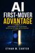 AI Libri GmbH AI First-Mover Advantage: Build Profitable Online Income Streams with No Code, No Budget, and Zero Experience Before Everyone Else Catches On Paperback