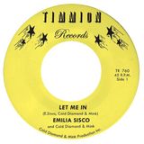 Let Emilia Sisco, Cold Diamond & Mink - Let Me In / Way Past Midnight (7" Single)