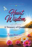 Heart Wisdom: A Treasury of Quotes