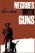 Negroes Martino Fine Books Negroes with Guns Paperback