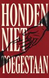 Honden Waries B.V. Honden niet toegestaan