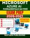 MICROSOFT AZURE AI FUNDAMENTALS (AI-900) EXAM PREP: Step-by-Step Preparation Guide with Realistic Practice Questions and Answers