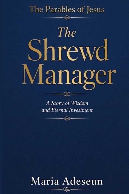 The Independently Published Parables of Jesus-The Shrewd Manager Paperback