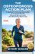 The Osteoporosis Action Plan: A Woman’s Step-by-Step Guide to Stronger Bones, Preventing Fractures, and Reversing Bone Loss