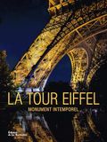 La Tour Eiffel: Monument intemporel, icône universelle