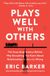 Plays HarperCollins Publishers Plays Well with Others Paperback