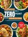 LE LIVRE DE RECETTES COMPLET DU RÉGIME À ZÉRO POINT POUR PERDRE DU POIDS