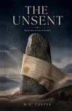 The Unsent: Book One of The Ivar of Arabia Series