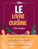 Le Livre de cuisine (édition 2026): " Un livre que je garde précieusement." F-R Gaudry