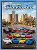 Chevrolet: 1911- The Legend Lives On Paperback