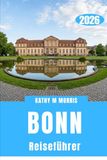 BONN REISEFÜHRER 2026: Eine gemächliche Erkundung von Kultur, Natur und sanften Abenteuern