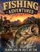 FISHING ADVENTURES: COLORING BOOK FOR ADULTS AND TEENS