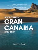 Reiseführer Gran Canaria Reiseführer 2026–2027