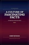 American History: A Culture of Fascinating Facts