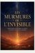 LES MURMURES DE L'INVISIBLE: Guide pratique pour réveiller son intuition et incarner sa spiritualité au quotidien