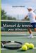 Manuel Icecat Manuel de tennis pour débutants: Les fondamentaux