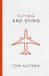 Flying Independently Published Flying and Dying Paperback