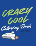 Crazy Cool Coloring Book