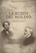 LA RUEDA DEL MOLINO: La saga de Émile Doyère entre Normandía, Paris y Chile