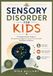 Sensory Independently Published Sensory Disorder for Kids