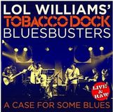 A Lol Williams Blues Busters - A Case For Some Blues (CD)