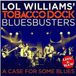A Lol Williams Blues Busters - A Case For Some Blues (CD)