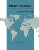 EPIC Youth Leader's Guide: A voyage of experiencing your personal identity in Christ