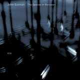 Outhere John Surman The Spaces In Between (CD)