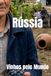 Rússia: Vinhos pelo Mundo