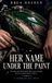 Her Brea Holden Her Name Under The Paint Paperback