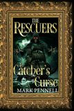 The Rescuers & The Catcher's Curse