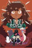 Lilou la louve-garou: Une aventure pleine de petits monstres, de tendresse et de frissons doux, dès 7 ans