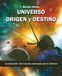 Universo: Origen y Destino