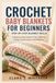 Crochet Baby Blankets For Beginners