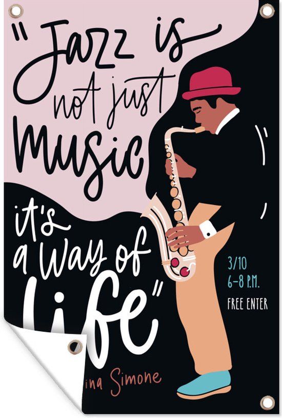 GreatGardenPosters Tuinposter Jazz is not just music it's a way of life - Saxofoon - 40x60 cm - PVC - Landelijk